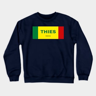 Thies City in Senegal Flag Colors Crewneck Sweatshirt